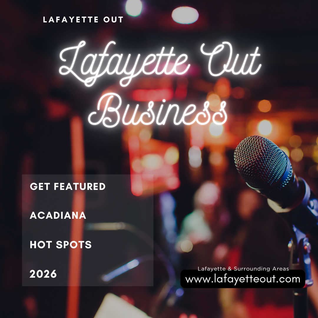 Lafayette Out local businesses events and things to do in Lafayette Louisiana